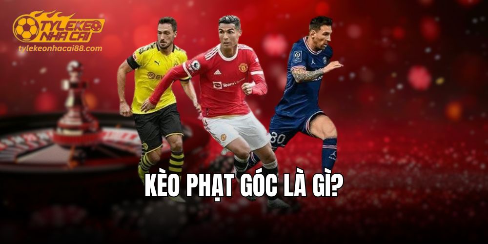 Kèo phạt góc được sử dụng nhiều trong cá độ bóng đá