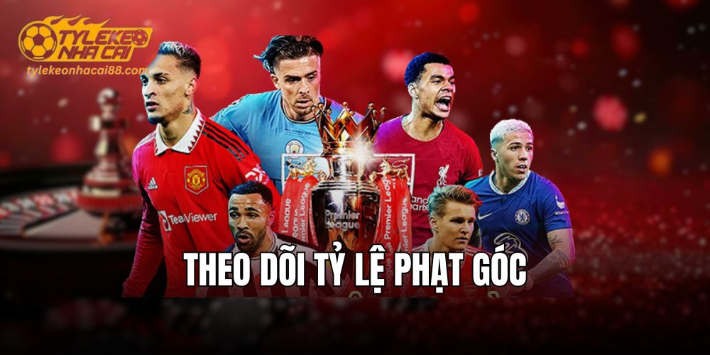 Phân tích 3 mẹo chơi kèo phạt góc hiệu quả cao