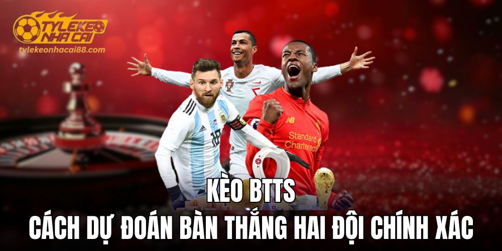 Kèo BTTS